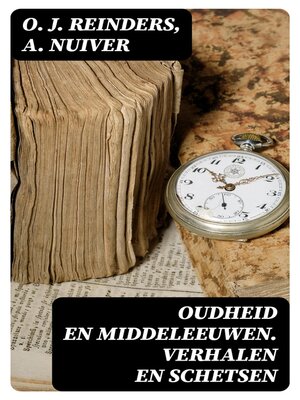 cover image of Oudheid en Middeleeuwen. Verhalen en schetsen
